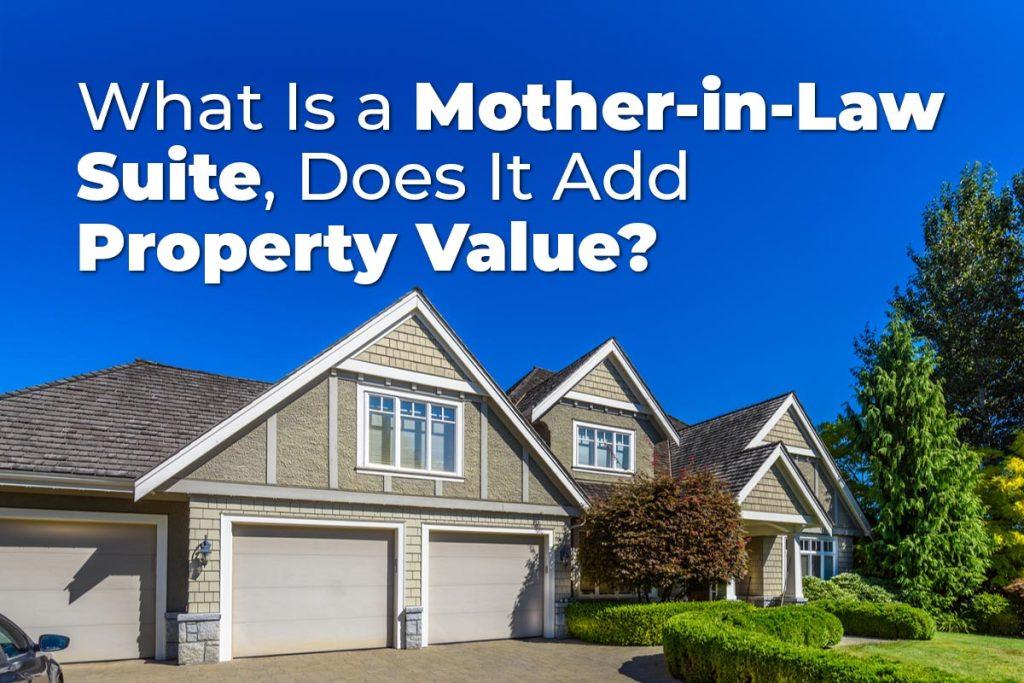 What Is a Mother-in-Law Suite, Does It Add Property Value?