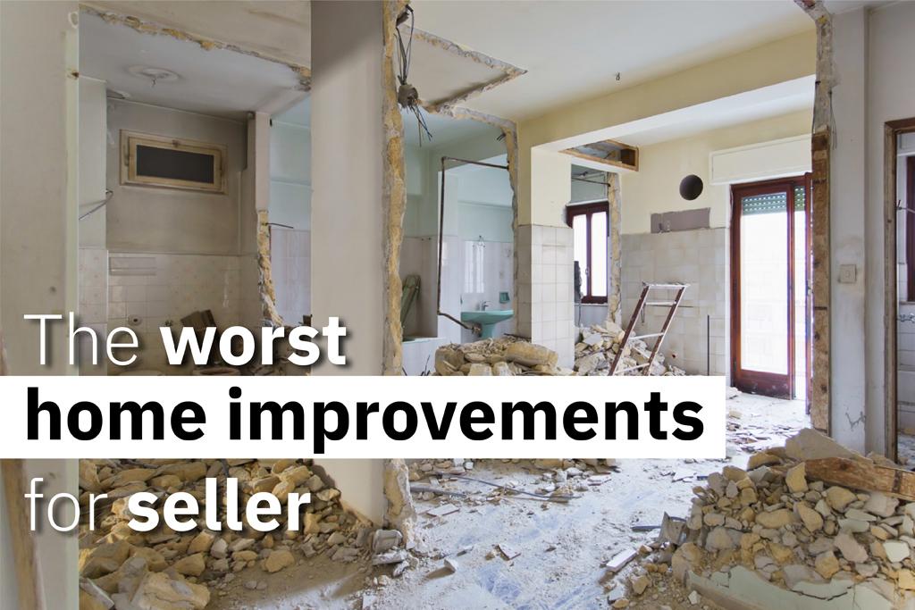 The Worst Home Improvements for Sellers